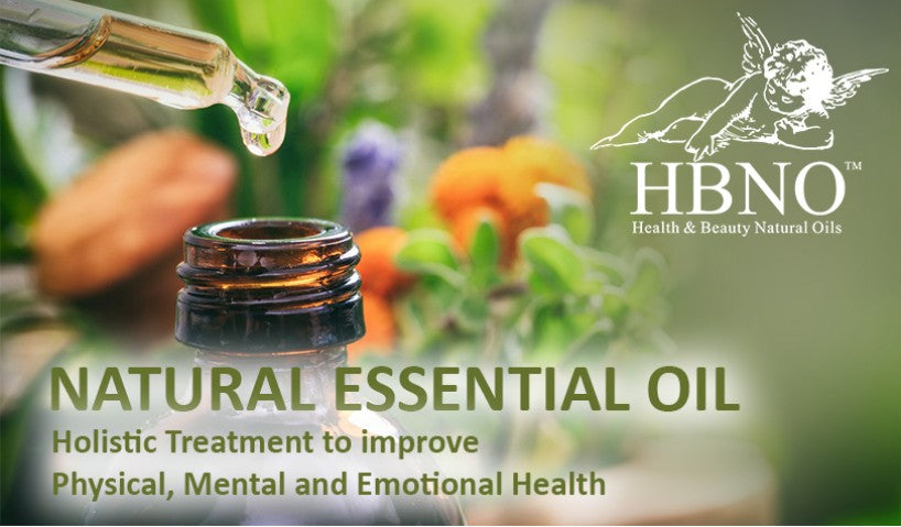 Natural Essential oils: Holistic Treatment to Improve Physical, Mental and Emotional Health
